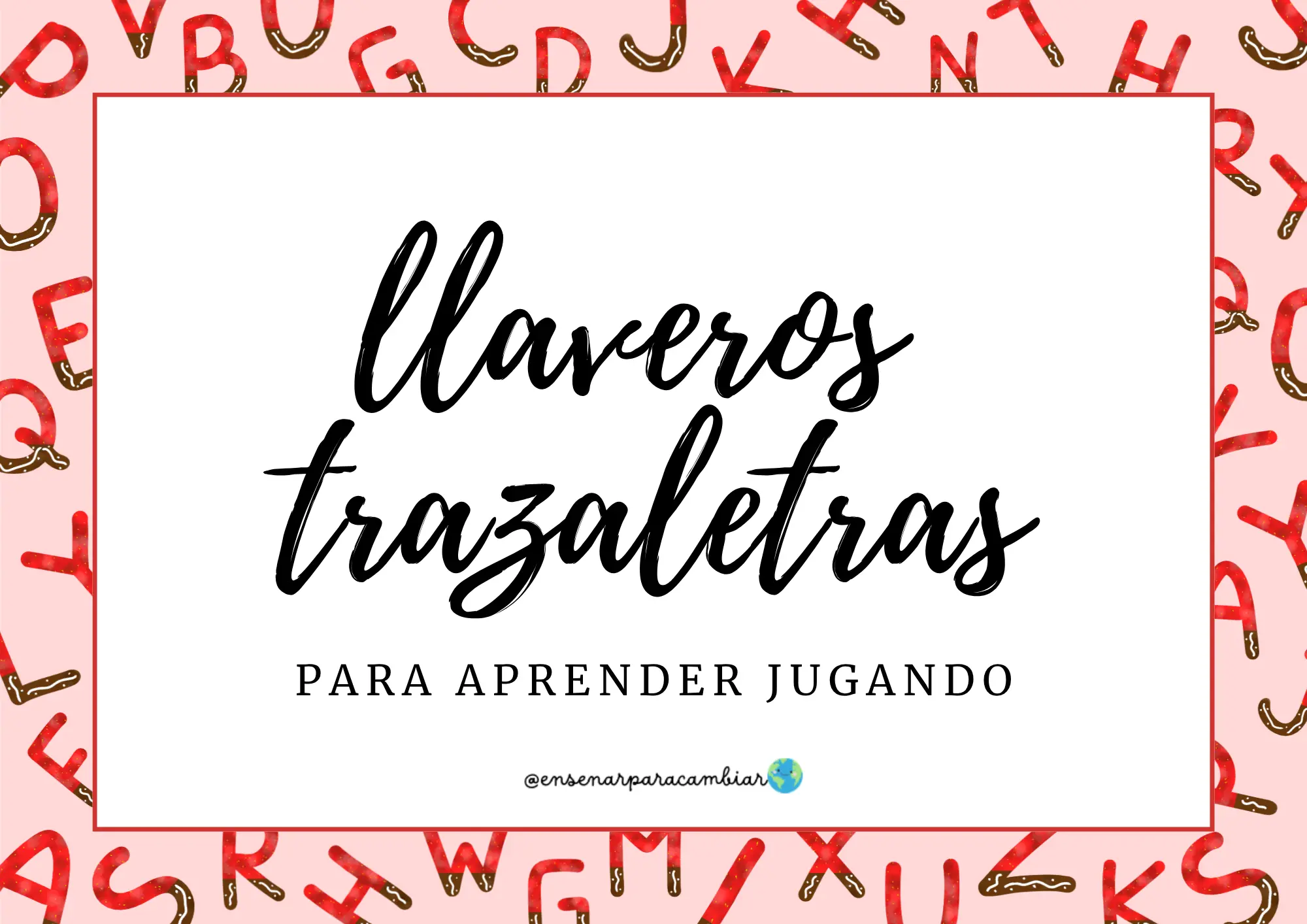 Tarjetas imprimibles del llavero trazaletras de Enseñar para Cambiar con guías de dirección numéricas para el trazo de letras y círculos de asociación fonológica